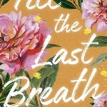 Till The Last Breath By Durjoy Datta