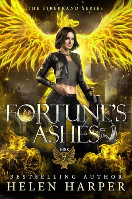 Fortune's Ashes By Helen Harper