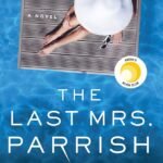 The Last Mrs. Parrish By Liv Constantine