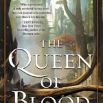 The Queen of Blood By Sarah Beth Durst