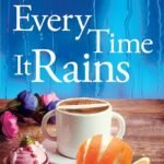Every Time It Rains By Nikita Singh