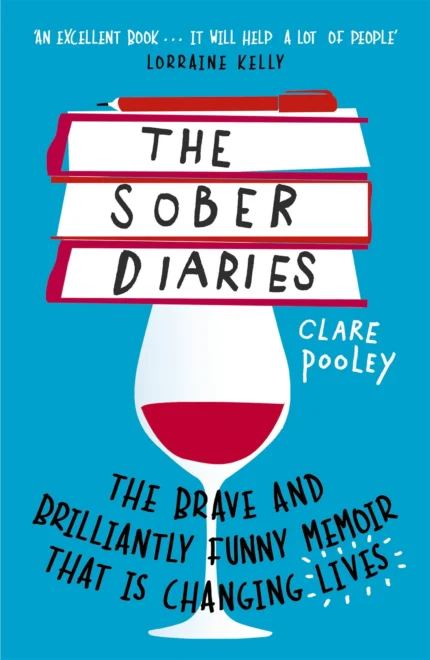 The Sober Diaries By Clare Pooley