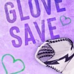 Glove Save By Teagan Hunter