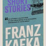 Franz Kafka: The Complete Stories By Franz Kafka  Franz Kafka