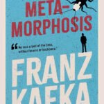 The Metamorphosis By Franz Kafka