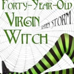 The Forty-Year-Old Virgin Witch By Raven Storm