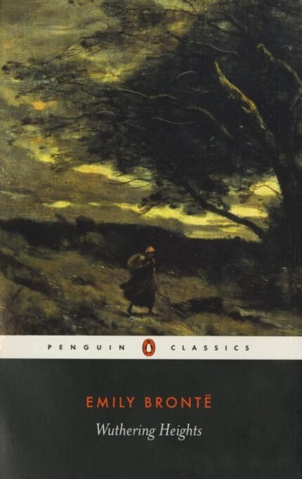 Wuthering Heights By Emily Brontë