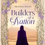 Builders of a Nation By Haifaa Younis