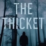 The Thicket By Noelle W. Ihli