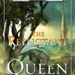 The Reluctant Queen By Sarah Beth Durst