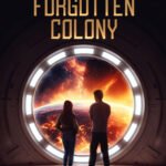 The Forgotten Colony By J.B. Ryder