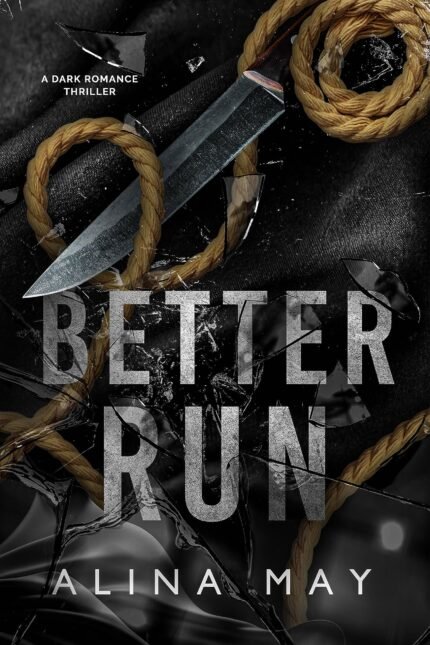 Better Run By Alina May