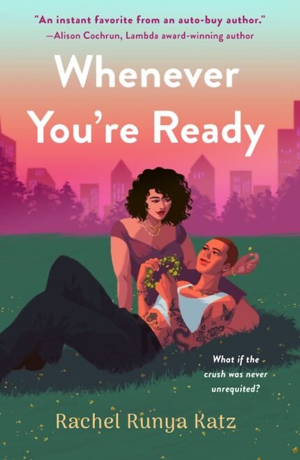 Whenever You're Ready By Rachel Runya Katz