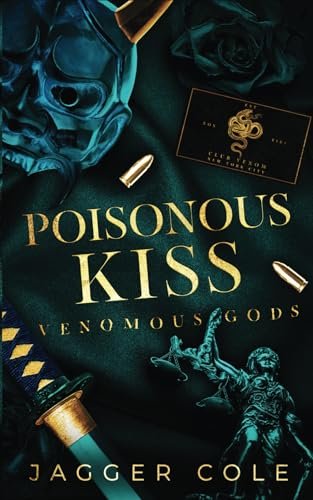 Poisonous Kiss By Jagger Cole