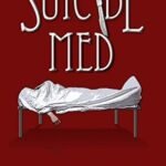 Suicide Med By Freida McFadden