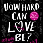 How Hard Can Love Be? By Holly Bourne