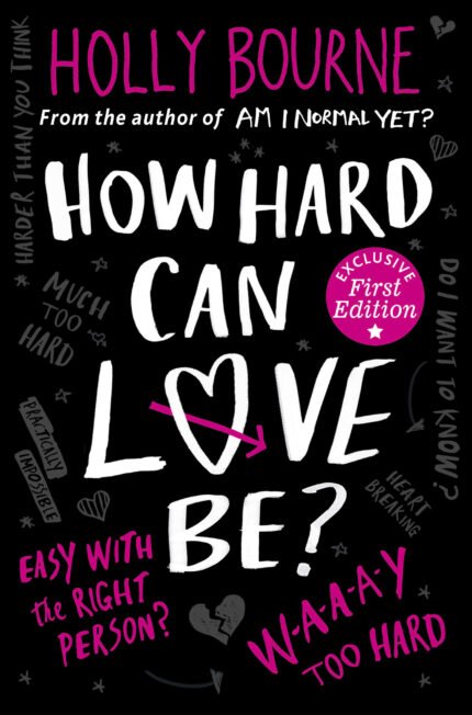How Hard Can Love Be? By Holly Bourne