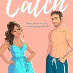 The Catch By Lauren H. Mae