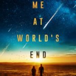 Meet Me at World's End  By Jordan Rivet