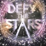 Defy the Stars By Claudia Gray
