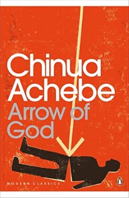 Arrow of God By Chinua Achebe