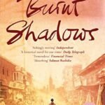 Burnt Shadows By Kamila Shamsie