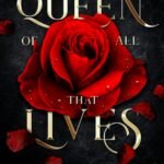 The Queen of All that Lives By Laura Thalassa