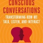 The Art of Conscious Conversations By Chuck Wisner