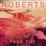 Face the Fire By Nora Roberts