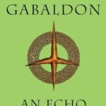 An Echo in the Bone By Diana Gabaldon