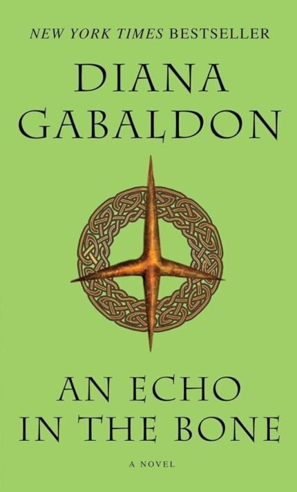 An Echo in the Bone By Diana Gabaldon