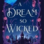 A Dream So Wicked By Tessonja Odette