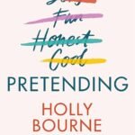 Pretending By Holly Bourne
