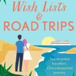 Wish Lists & Road Trips By Lauren H. Mae