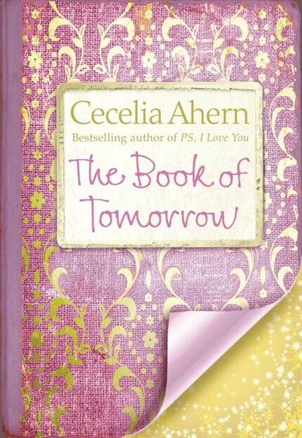 The Book of Tomorrow By Cecelia Ahern