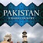 Pakistan: A Hard Country By Anatol Lieven