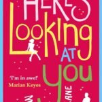 Here's Looking at You By Mhairi McFarlane