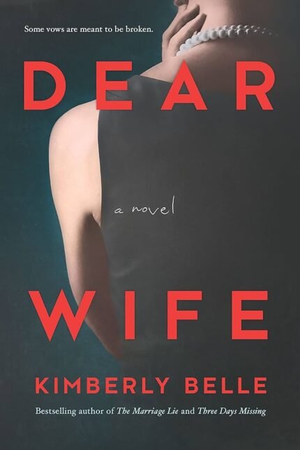 Dear Wife By Kimberly Belle