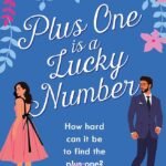 Plus One is a Lucky Number By Teresa F. Morgan