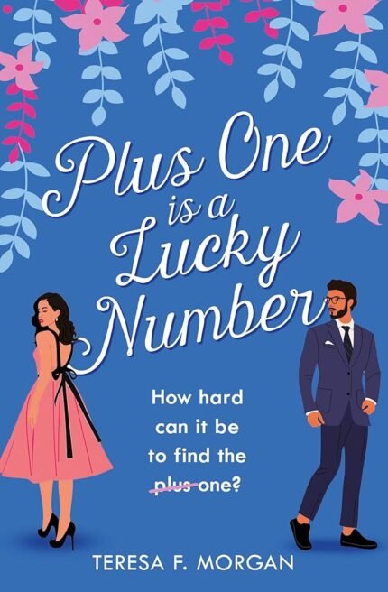 Plus One is a Lucky Number By Teresa F. Morgan