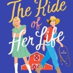 The Ride of Her Life By Jennifer Dugan