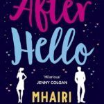 After Hello  By Mhairi McFarlane