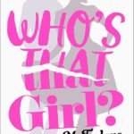 Who’s That Girl? By Mhairi McFarlane