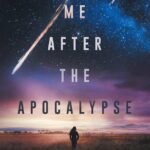 Wake Me After the Apocalypse By Jordan Rivet