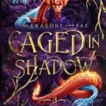 Caged in Shadow By Jasmine Walt
