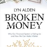 Broken Money By Lyn Alden