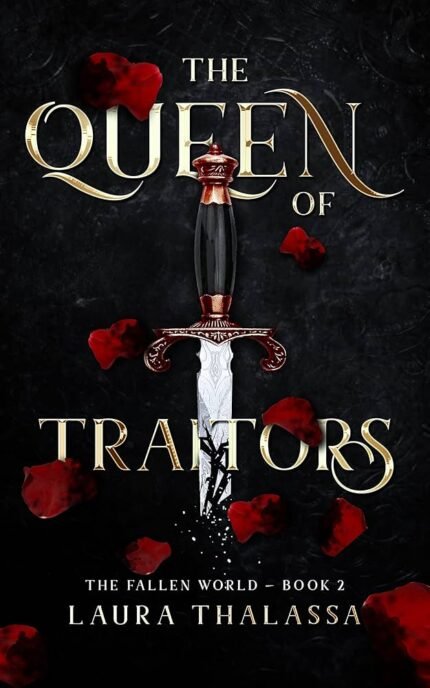 The Queen of Traitors By Laura Thalassa