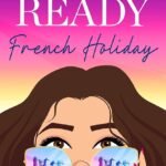 French Holiday By Sarah Ready