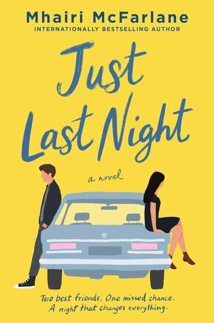 Just Last Night By Mhairi McFarlane