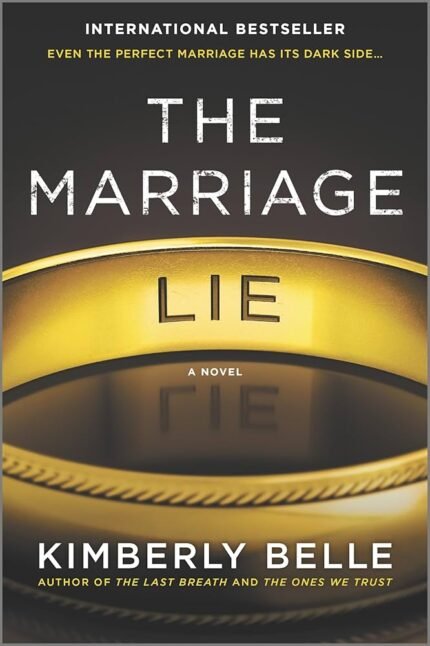 The Marriage Lie By Kimberly Belle